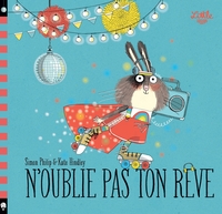 N'OUBLIE PAS TON REVE