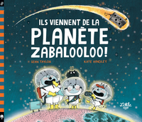 ILS VIENNENT DE LA PLANETE ZAB - IL VIENNENT DE LA PLANETE ZABALOOLOO