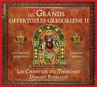 LES GRANDS OFFERTOIRES GREGORIENS II - LES PSAUMES GREGORIENS - AUDIO