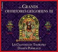 LES GRANDS OFFERTOIRES GREGORIENS III - CAREME - AUDIO