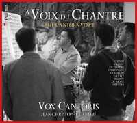 LA VOIX DU CHANTRE - CD - ENSEMBLE VOX CANTORIS, JEAN-CHRISTOPHE CANDAU - AUDIO