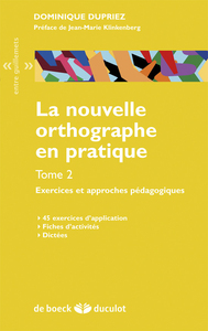 La nouvelle orthographe en pratique - tome 2