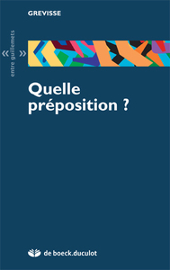 QUELLE PREPOSITION ?