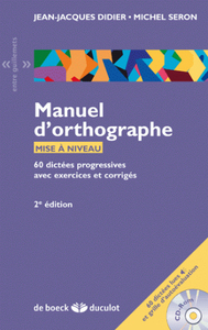 MANUEL D'ORTHOGRAPHE + CDR - 60 DICTEES