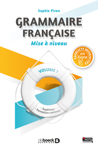 Grammaire française - Mise à niveau (vol. 1)