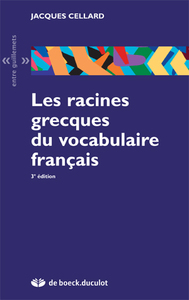 RACINES GRECQUES VOCABULAIRE FRANCAIS