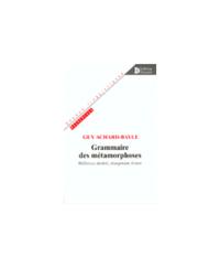 Grammaire des métamorphoses