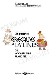 Les racines grecques et latines du vocabulaire français