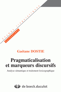 Pragmaticalisation et marqueurs discusifs