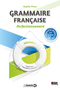 GRAMMAIRE FRANCAISE - PERFECTIONNEMENT (VOL. 2) - SUPERIEUR ET FORMATION CONTINUE
