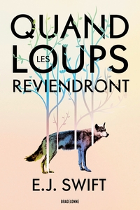Quand les loups reviendront