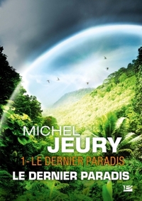 Le Dernier Paradis, T1 : Le Dernier Paradis