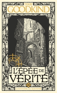 L'EPEE DE VERITE, T10 : LE FANTOME DU SOUVENIR