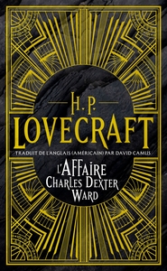 Intégrale H.P. Lovecraft, T3 : L'Affaire Charles Dexter Ward