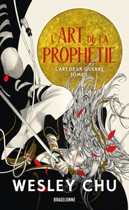 L'Art de la guerre, T1 : L'Art de la prophétie