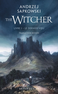 Sorceleur (Witcher) - Poche, T1 : Le Dernier Voeu (traduction révisée)