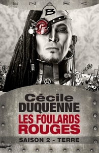 LES FOULARDS ROUGES, T2 : TERRE - LES FOULARDS ROUGES - SAISON 2