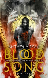 BLOOD SONG, T4 : LE SEIGNEUR DE LA TOUR - DEUXIEME PARTIE