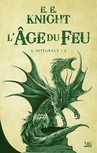 L'AGE DU FEU - L'INTEGRALE 2