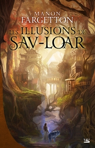 LES ILLUSIONS DE SAV-LOAR