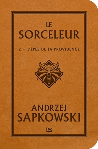 Sorceleur - L'Épée de la providence