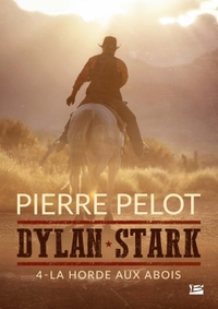 Dylan Stark, T4 : La Horde aux abois