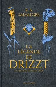 LES ROYAUMES OUBLIES COLLECTOR : LA LEGENDE DE DRIZZT (COLLECTOR)