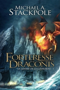 La Guerre de la Couronne T1 Forteresse Draconis