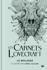 Les Carnets Lovecraft : Le Molosse