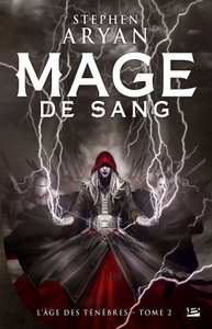 L'AGE DES TENEBRES, T2 : MAGE DE SANG
