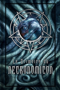 Le Grimoire du Necronomicon