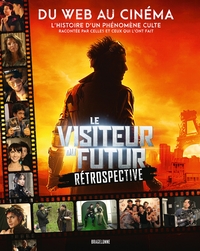 LE VISITEUR DU FUTUR - RETROSPECTIVE