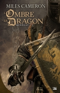 RENEGAT, T3 : L'OMBRE DU DRAGON