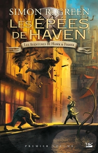 LES AVENTURES DE HAWK & FISHER - L'INTEGRALE, T1: LES EPEES DE HAVEN