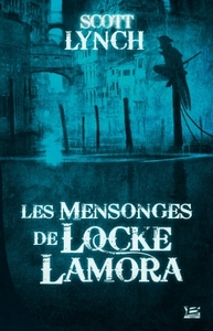 Les Salauds Gentilshommes,T1 : Les Mensonges de Locke Lamora