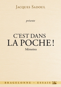 C'EST DANS LA POCHE ! - MEMOIRES