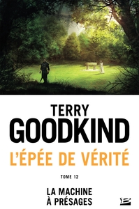 L'EPEE DE VERITE, T12 : LA MACHINE A PRESAGES