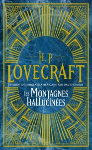 Intégrale H.P. Lovecraft, T2 : Les Montagnes hallucinées