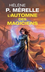 L'Automne des magiciens, T3 : La Passeuse d'ombres