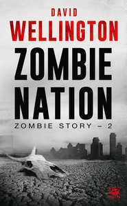 ZOMBIE STORY, T2 : ZOMBIE NATION