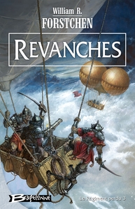 LE REGIMENT PERDU, T3: REVANCHES