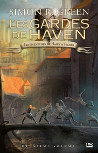 LES AVENTURES DE HAWK & FISHER - L'INTEGRALE, T2: LES GARDES DE HAVEN
