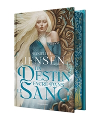 LA SAGA DES SANS-DESTIN, T1 : UN DESTIN ENCRE DANS LE SANG (EDITION RELIEE)