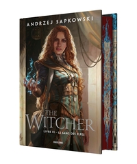 Sorceleur (Witcher), T3 : Le Sang des elfes (édition reliée)