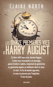 LES QUINZE PREMIERES VIES D'HARRY AUGUST