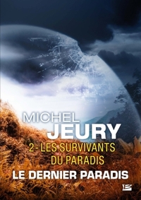 Le Dernier Paradis, T2 : Les Survivants du Paradis