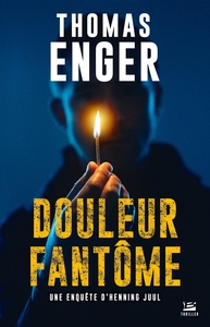 Une enquête d'Henning Juul, T2 : Douleur fantôme