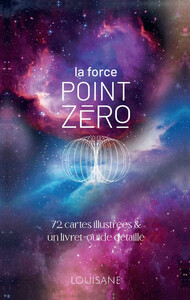 La force Point Zéro - 72 cartes illustrées & un livret-guide détaillé