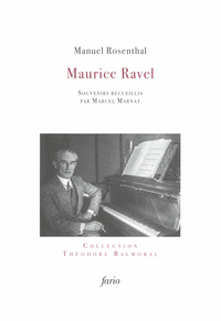 MAURICE RAVEL - SOUVENIRS RECUEILLIS PAR MAURICE MARNAT