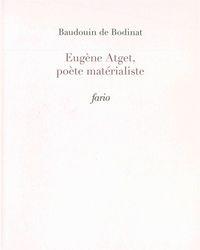 Eugene Atget, poète matérialiste